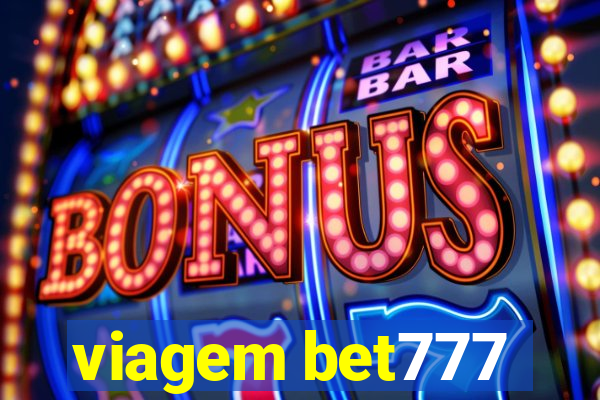 viagem bet777